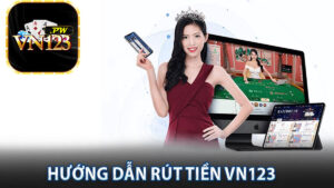 Rút Tiền Vn123